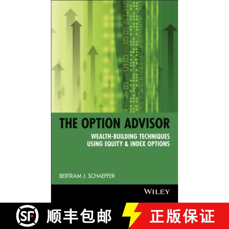 【3-4周达】The Option Advisor: Wealth-Building Techniques Using Equity And Index Options [Wiley金融] [9780471185390]