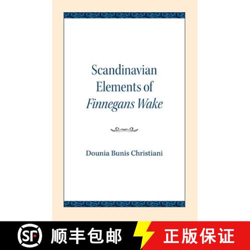 【3-4周达】Scandinavian Elements of Finnegans Wake [9780810138247]