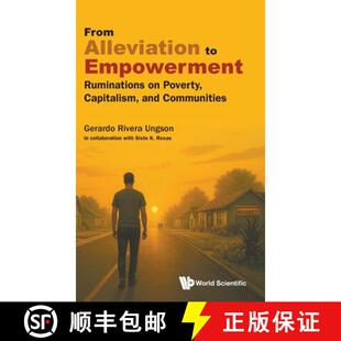 【3-4周达】From Alleviation to Empowerment: Ruminations on Poverty, Capitalism, and Communities [9789819822140]