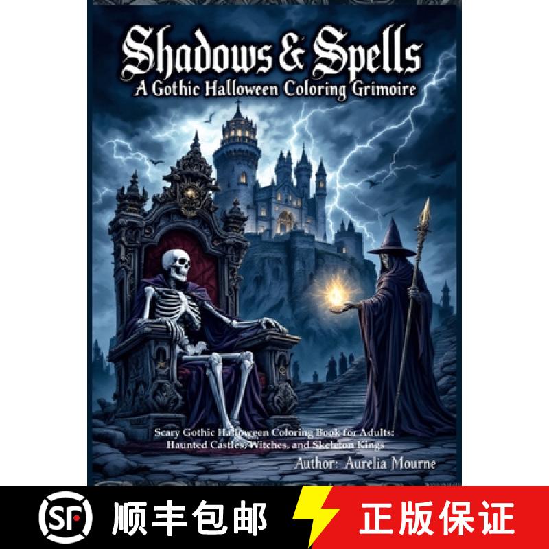 【2-3周达】Shadows & Spells: A Gothic Halloween Coloring Grimoire Scary Gothic Halloween Coloring Boo... [9783359081210]