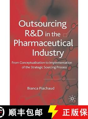 【3-4周达】Outsourcing of R&d in the Pharmaceutical Industry: From Conceptualization to Implementatio... [9781403937292]