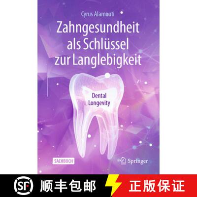 【3-4周达】Zahngesundheit als Schlüssel zur Langlebigkeit: Dental Longevity [9783662736913]