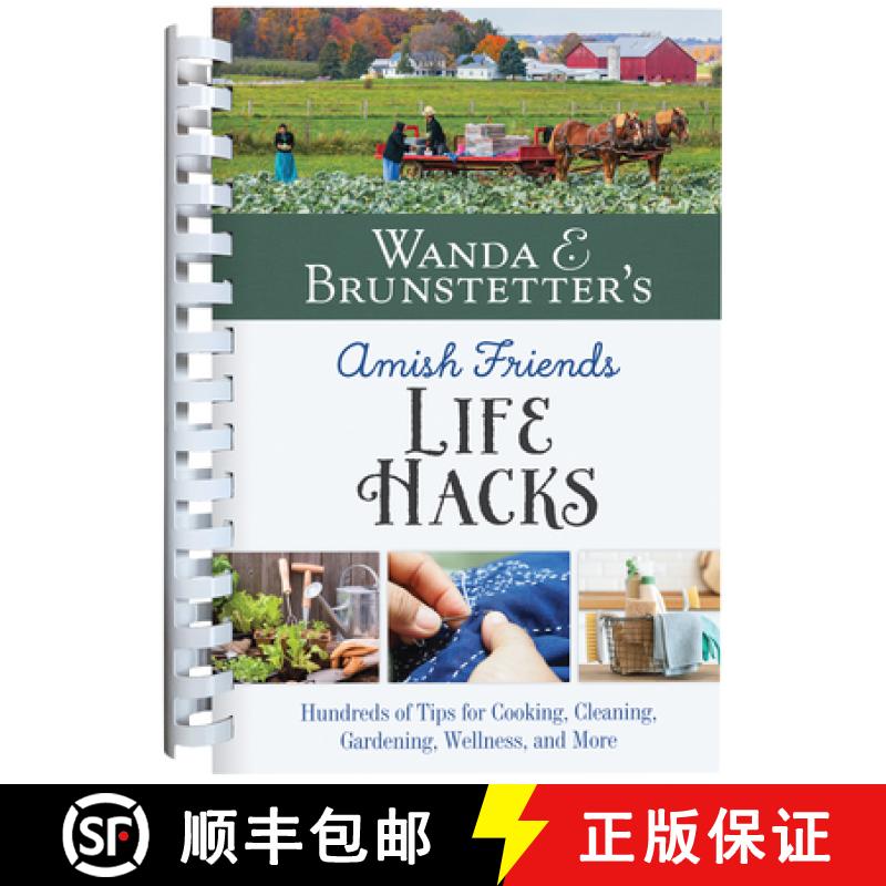 【3-4周达】Wanda E. Brunstetter's Amish Friends Life Hacks: Hundreds of Tips for Cooking, Cleaning, G... [9781636096933]