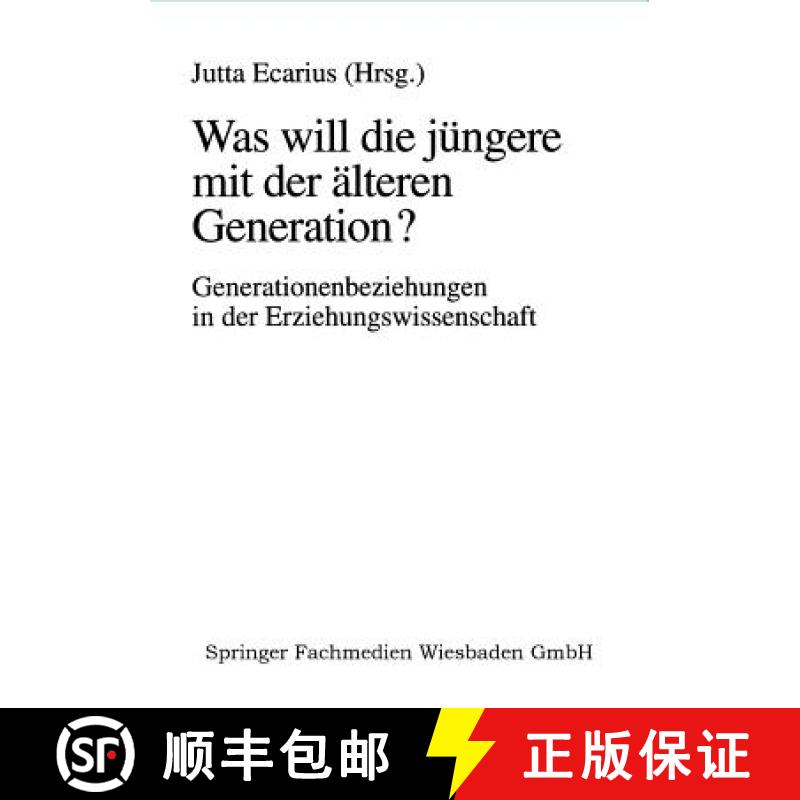 【3-4周达】Was Will Die Jüngere Mit Der Älteren Generation?: Generationsbeziehungen Und Generatione... [9783810019493]