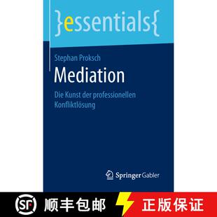 【3-4周达】Mediation : Die Kunst der professionellen Konfliktlösung [9783658229795]