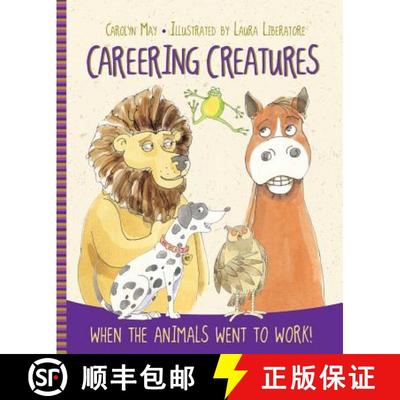 【3-4周达】Careering Creatures: When the Animals Went to Work [9781527200142]