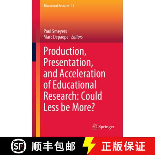【3-4周达】精装 Production, Presentation, and Acceleration of Educational Research: Could Less be More? [9789811630163]