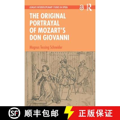 【3-4周达】Original Portrayal of MozartÃ¢â¬â¢s Don Giovanni [9781032158334]
