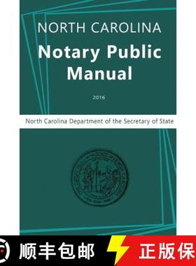 【3-4周达】North Carolina Notary Public Manual, 2016 [9781684116577]