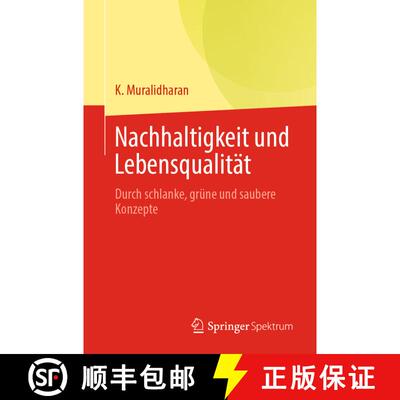 【3-4周达】Nachhaltigkeit und Lebensqualität: Durch schlanke, grüne und saubere Konzepte [9789819713448]