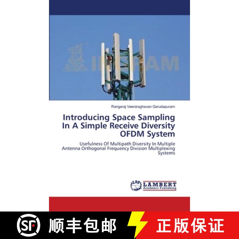 预订 Introducing Space Sampling In A Simple Receive Diversity OFDM System [9783659139307]