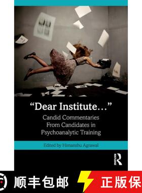 【3-4周达】Dear Institute...: Candid commentaries from candidates in psychoanalytic training [9781032736754]