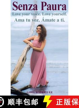 预订 Senza Paura Love your voice. Love yourself. Ama tu voz. Ámate a ti. [9781998333097]