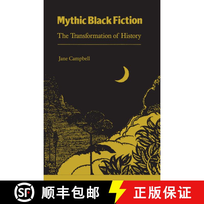【3-4周达】Mythic Black Fiction: The Transformation of History [9780870495939]