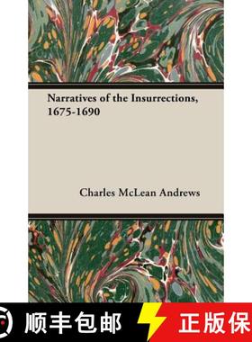 【3-4周达】Narratives of the Insurrections, 1675-1690 [9781473300545]