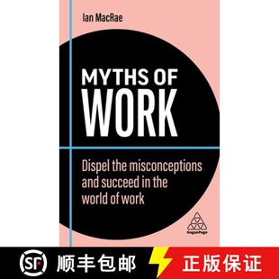 【3-4周达】Myths of Work – Dispel the Misconceptions and Succeed in the World of Work [9781398608573]
