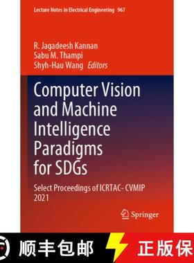 【3-4周达】Computer Vision and Machine Intelligence Paradigms for SDGs: Select Proceedings of ICRTAC-... [9789811971716]