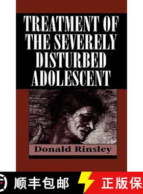 预订 Treatment of the Severely Disturbed Adolescent [9781568212227]