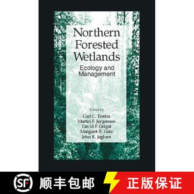 【3-4周达】精装 Northern Forested Wetlands Ecology and Management: Ecology and Management [9781566701778]