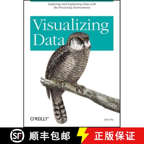 【3-4周达】Visualizing Data: Exploring and Explaining Data with the Processing Environment [9780596514556]
