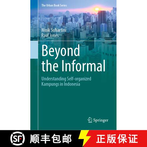 【3-4周达】精装 Beyond the Informal: Understanding Self-Organized Kampungs in Indonesia [9783031222382]