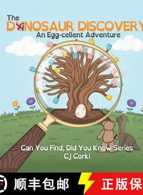 【3-4周达】The Dinosaur Discovery: An Egg-cellent Adventure [9798988558811]