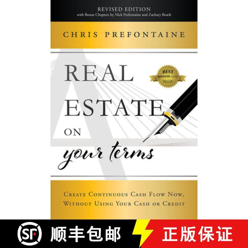 【3-4周达】Real Estate On Your Terms (Revised Edition) : Create Continuous Cash Flow Now, Without Usi... [9781642252040]