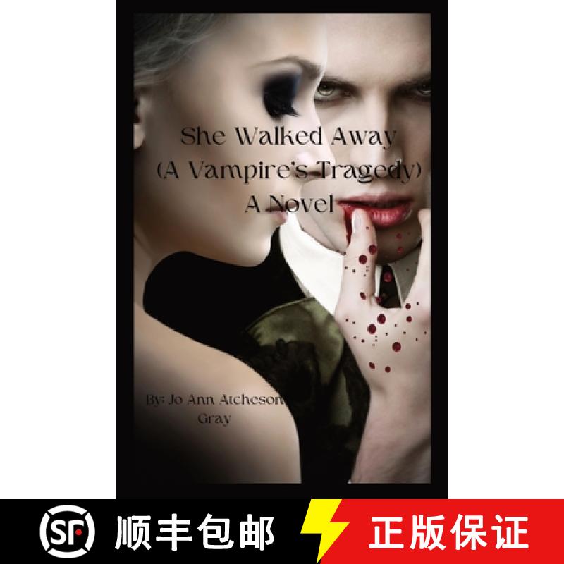 【3-4周达】She Walked Away: (A Vampire's Tragedy) A Novel [9781088086414]