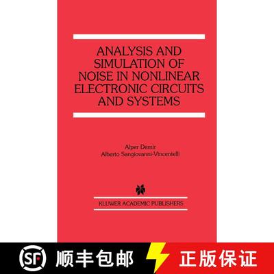 【3-4周达】Analysis and Simulation of Noise in Nonlinear Electronic Circuits and Systems [9781461377771]