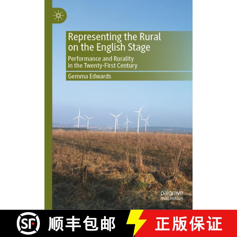 【3-4周达】Representing the Rural on the English Stage : Performance and Rurality in the Twenty-First... [9783031264771]