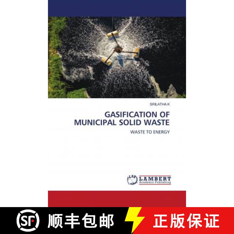 预订 GASIFICATION OF MUNICIPAL SOLID WASTE [9786202919548]