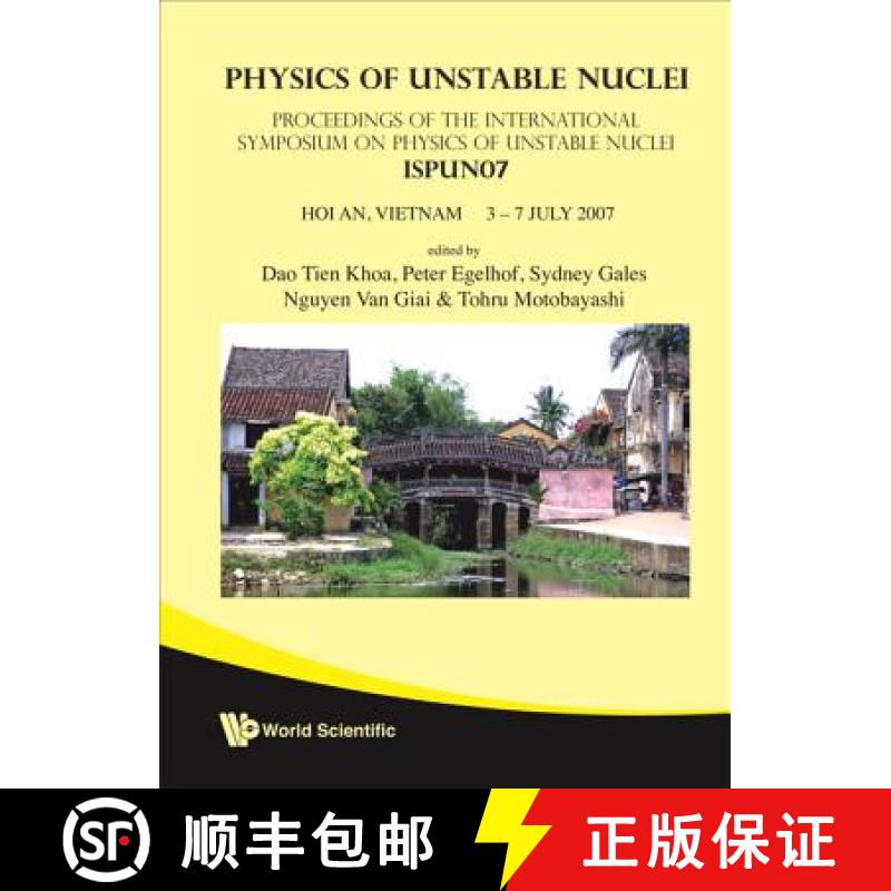 【3-4周达】Physics of Unstable Nuclei: Proceedings of the International Symposium on Physics of Unsta... [9789812776143]