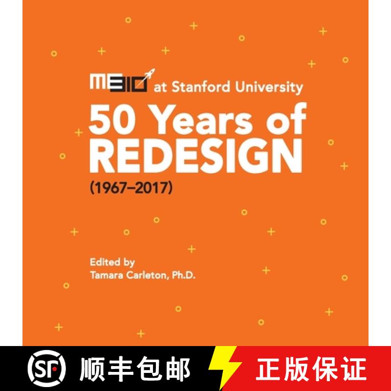 【2-3周达】ME310 at Stanford University: 50 Years of Redesign (1967-2017) [9781733202206]