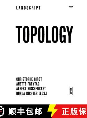 预订 Landscript 03: Topology: Topical Thoughts on the Contemporary Landscape [9783868592122]