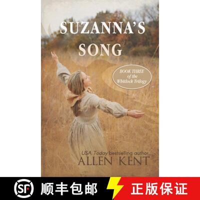 【3-4周达】Suzanna's Song: Book III, The Whitlock Trilogy [9780996403689]