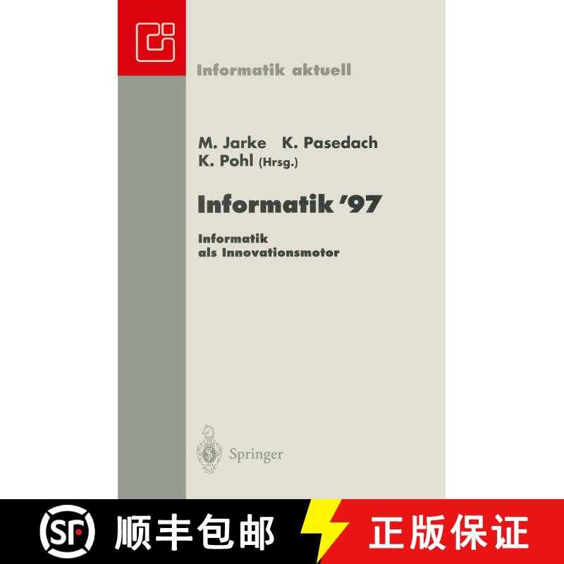 【3-4周达】Informatik '97 Informatik als Innovationsmotor : 27. Jahrestagung der Gesellschaft für In... [9783540630661] - 实物图