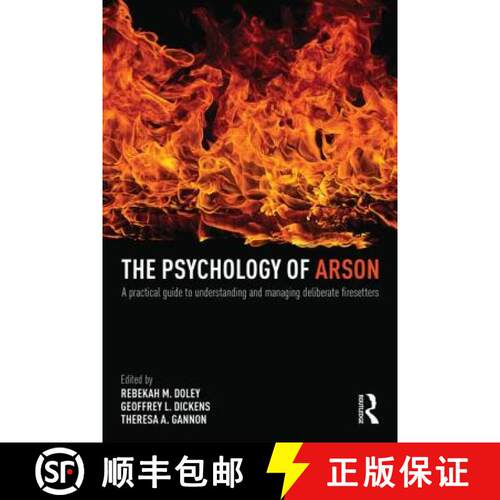 【3-4周达】The Psychology of Arson : A Practical Guide to Understanding and Managing Deliberate Fires... [9780415810692]