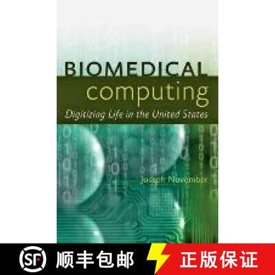 预订 Biomedical Computing – Digitizing Life in the United States [9781421404684]