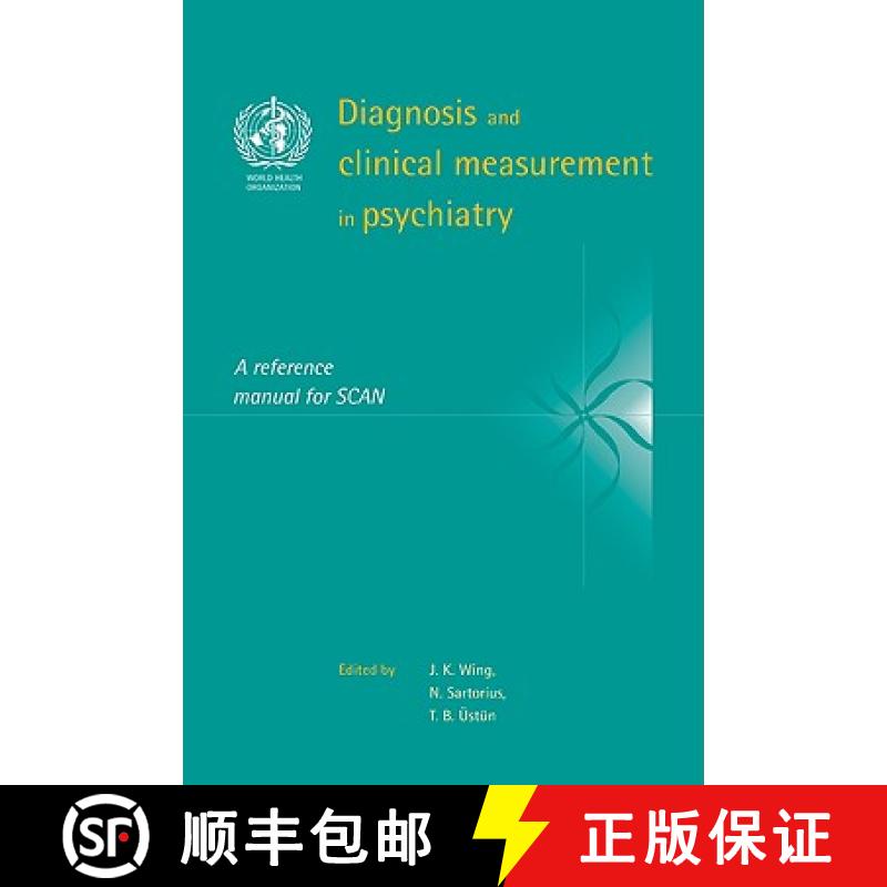 【3-4周达】Diagnosis and Clinical Measurement in Psychiatry: A Reference Manual for Scan [9780521033497]