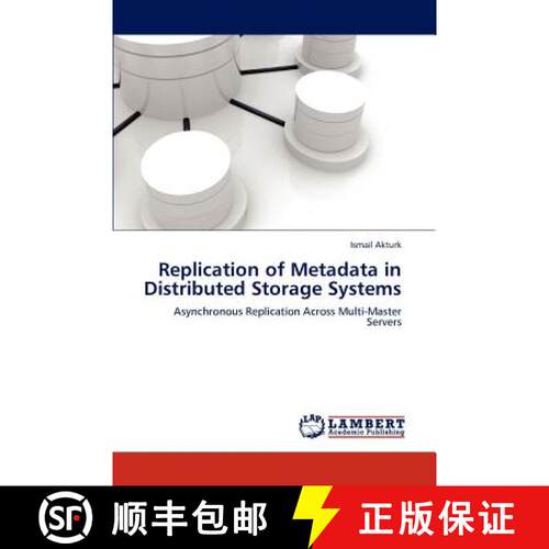 预订 Replication of Metadata in Distributed Storage Systems [9783846593349]