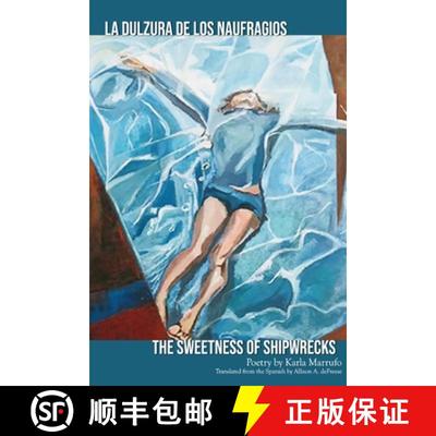 【3-4周达】The Sweetness of Shipwrecks: La Dulzura de los Naufragios [9781952869945]