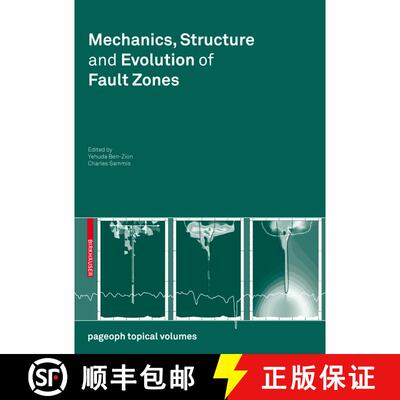 【3-4周达】Mechanics, Structure and Evolution of Fault Zones [9783034601375]