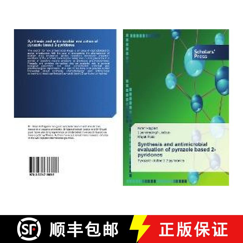 预订 Synthesis and antimicrobial evaluation of pyrazole based 2-pyridones [9783639716689]