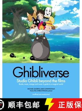 Ghibliverse: Studio Ghibli Beyond the Films [9781802797367]