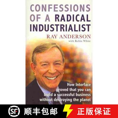 【3-4周达】Confessions of a Radical Industrialist : How Interface proved that you can build a success... [9781847940292]