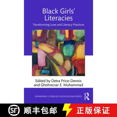 【3-4周达】Black Girls' Literacies: Transforming Lives and Literacy Practices [9780367199654]
