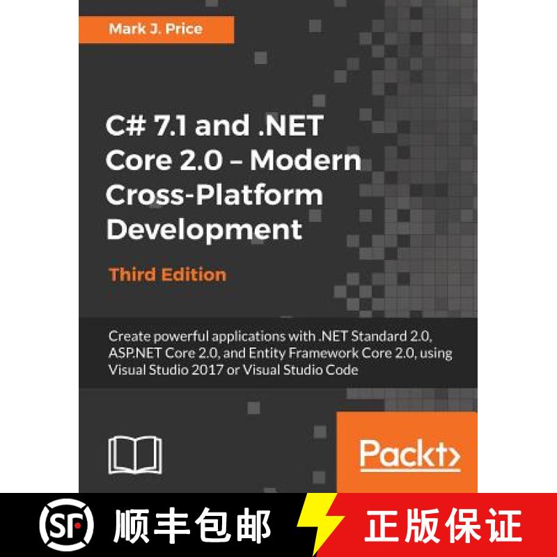 【3-4周达】C# 7.1 and .NET Core 2.0 - Modern Cross-Platform Development - Third Edition: Create power... [9781788398077]