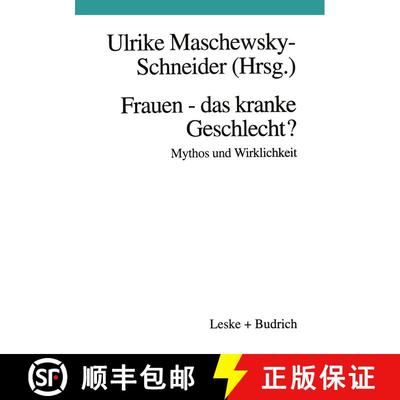 【3-4周达】Frauen -- Das Kranke Geschlecht? Mythos Und Wirklichkeit: Ein Beitrag Aus Gesundheitswisse... [9783810015150]