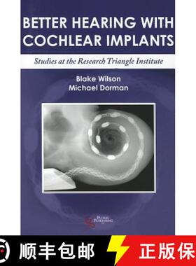 【3-4周达】Better Hearing with Cochlear Implants : Studies at the Research Triangle Institute [9781597562539]
