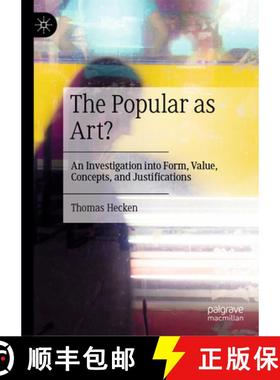 【3-4周达】The Popular as Art? : An Investigation into Form, Value, Concepts, and Justifications [9783662697108]